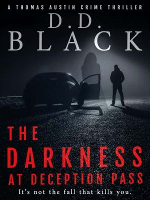 [Thomas Austin Crime Thriller 09] • The Darkness at Deception Pass